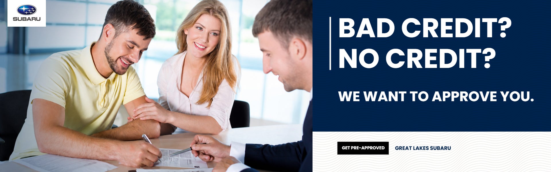Bad Credit? No Credit? We want to approve you.