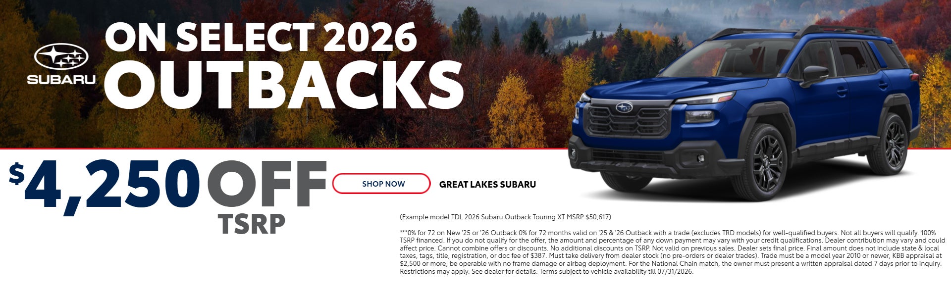 UP TO $4250 OFF MSRP on Select 2026 Outbacks!! 